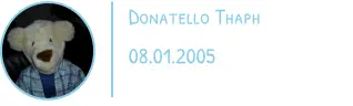 Donatello Thaph 08.01.2005