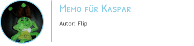 Memo für Kaspar Autor: Flip