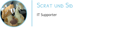 Scrat und Sid IT Supporter