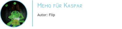 Memo für Kaspar Autor: Flip